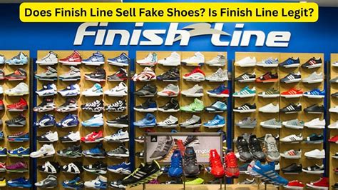 can finish line sell fake shoes|is finish line legit reddit.